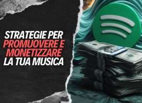 Promuovere Musica (Online) e Monetizzare le tue Canzoni
